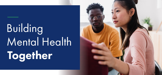 Building Mental Health Together