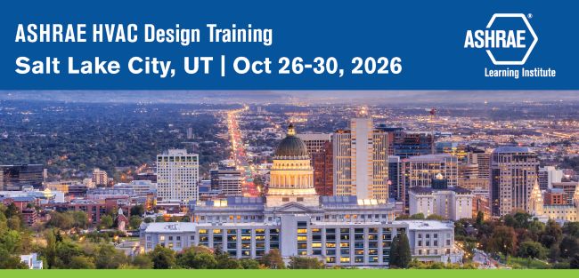 ASHRAE’s popular HVAC Design Training is coming to Salt Lake City, UT