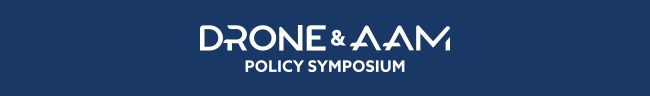 Drone and AAM Policy Symposium