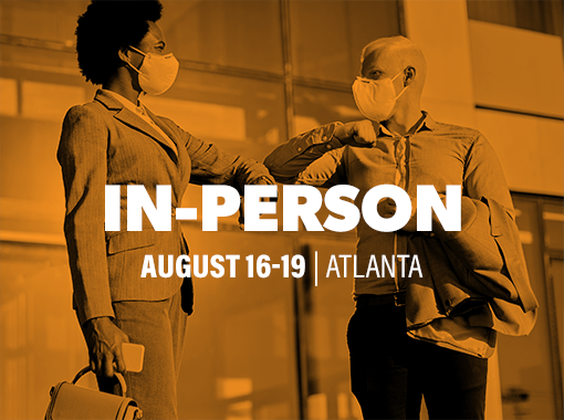 In-person August 16-19 | Atlanta